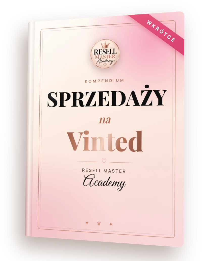 Okładka: Kompendium sprzedaży na Vinted – Resell Master Academy (wkrótce)